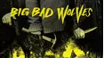 Big Bad Wolves