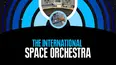 The International Space Orchestra