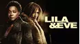 Lila & Eve