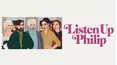 Listen Up Philip