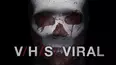 VHS: Viral