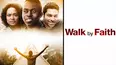 Walk by Faith