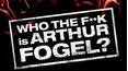 Who the F... Is Arthur Fogel