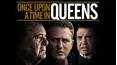 Once Upon a Time in Queens