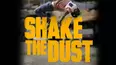Shake the Dust