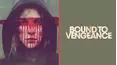 Bound to Vengeance