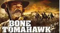 Bone Tomahawk