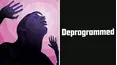 Deprogrammed