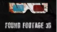 Found Footage 3D