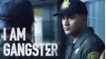I Am Gangster