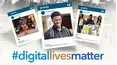 #DigitalLivesMatter