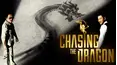 Chasing the Dragon