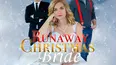 Runaway Christmas Bride