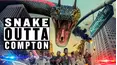 Snake Outta Compton