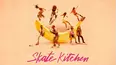 Skate Kitchen