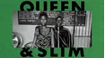 Queen & Slim