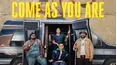 Come as You Are