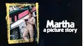 Martha: A Picture Story