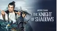The Knight of Shadows