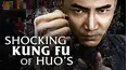 Shocking Kung Fu of Huo's