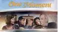 One Moment