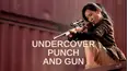 Undercover Punch and Gun