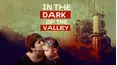In the Dark of the Valley