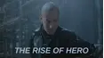 The Rise of Hero