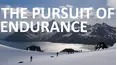 The Pursuit of Endurance