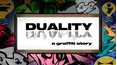 Duality: A Graffiti Story