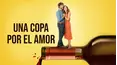 Una copa por el amor
