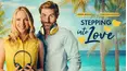 Stepping Into Love