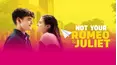 Not Your Romeo & Juliet
