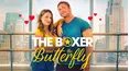 The Boxer and the Butterfly