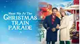 Meet Me at the Christmas Train Parade