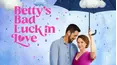 Betty's Bad Luck in Love