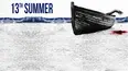 The 13th Summer