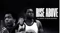 Rise Above: The Journey to College Basketball