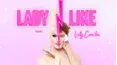 Lady Like