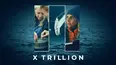 X-Trillion
