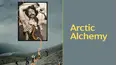Arctic Alchemy