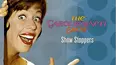 The Carol Burnett Show: Show Stoppers