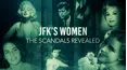 JFK's Women: The Scandals Revealed