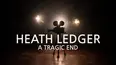 Heath Ledger: A Tragic End