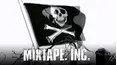 Mixtape, Inc.