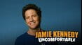 Jamie Kennedy: Uncomfortable
