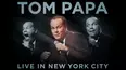 Tom Papa: Live in New York City