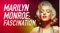 Marilyn Monroe: Fascination