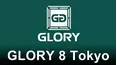 GLORY 8 Tokyo