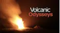 Volcanic Odysseys